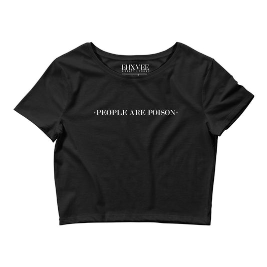 People Are Poison | Crop Top - Black